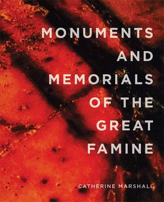 Book cover for Monuments and Memorials of the Great Famine