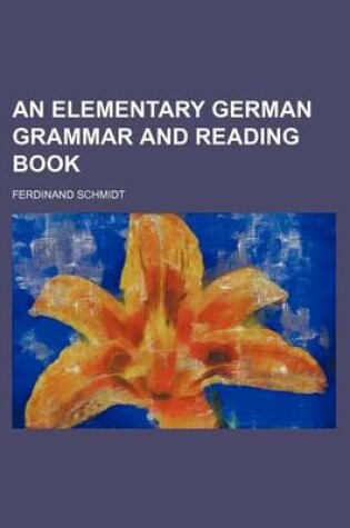 Cover of An Elementary German Grammar and Reading Book