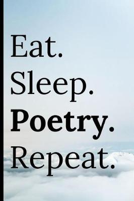 Book cover for Eat Sleep Poetry Repeat