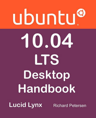 Book cover for Ubuntu 10.04 LTS Desktop Handbook