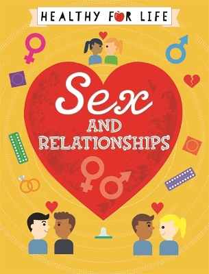 Book cover for Healthy for Life: Sex and relationships