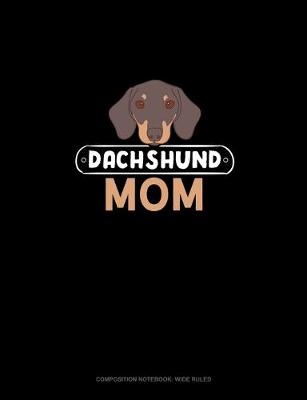 Cover of Dachshund Mom