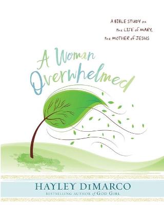 Book cover for A Woman Overwhelmed - Women's Bible Study Participant Workbo