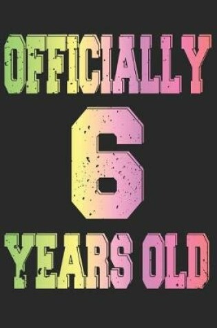 Cover of Officially 6 Years Old