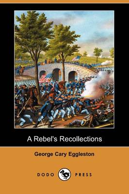 Book cover for A Rebel's Recollections (Dodo Press)