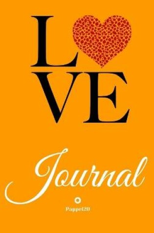 Cover of Journal for Girls ages 10+Girl Diary Journal for teenage girl Dot Grid Journal Hardcover Yellow LOVE cover 122 pages 6x9 Inches