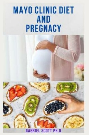 Cover of Mayo Clinic Diet and Pregnancy