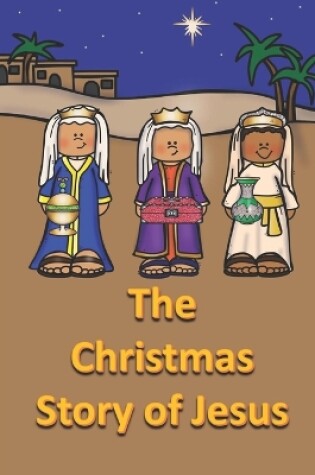 Cover of The Christmas Story of Jesus