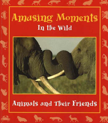 Cover of Amusing Moments in the Wild