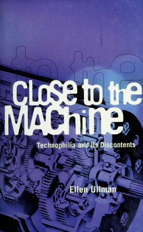 Book cover for Close to the Machine: Technoph