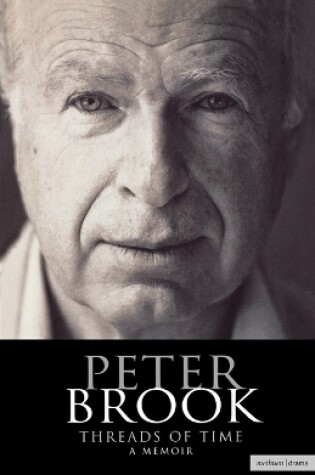 Cover of Peter Brook: Threads of Time
