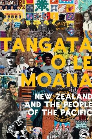 Cover of Tangata o le Moana: New Zealand and the People of the Pacific