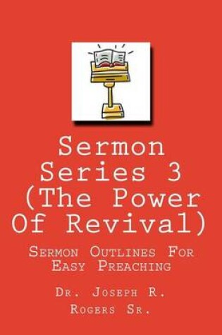 Cover of Sermon Series 3 (The Power Of Revival...)