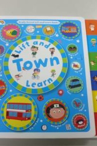 Cover of Lift and Learn: Town!