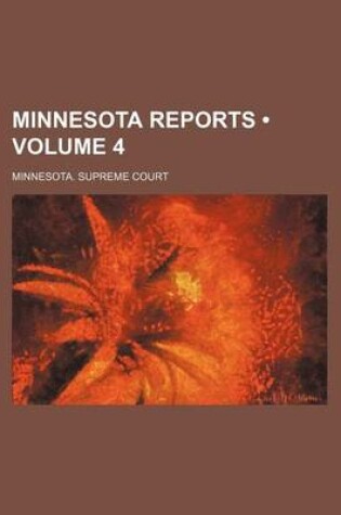 Cover of Minnesota Reports (Volume 4)