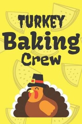 Cover of Turkey Baking Crew