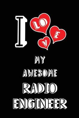 Book cover for I Love My Awesome Radio Engineer