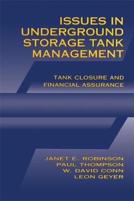 Book cover for Issues in Underground Storage Tank Management UST Closure and Financial Assurance