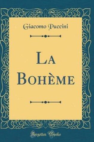 Cover of La Bohème (Classic Reprint)