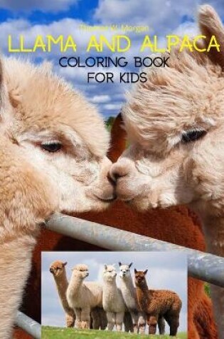 Cover of Llama and Alpaca Coloring Book for Kids
