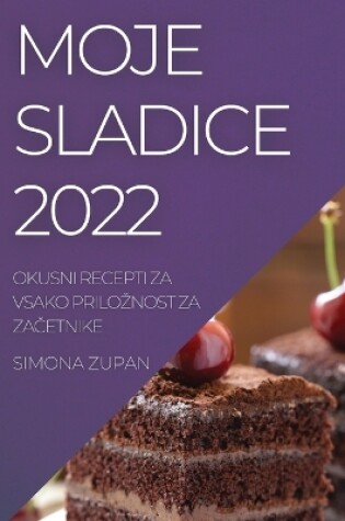 Cover of Moje Sladice 2022