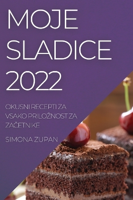 Cover of Moje Sladice 2022