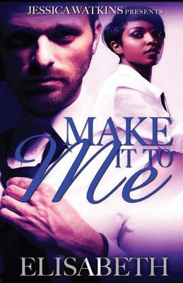 Book cover for Make It to Me