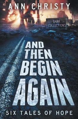 Book cover for And Then Begin Again