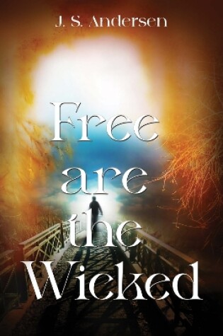 Cover of Free are the Wicked