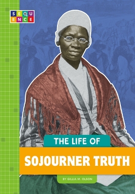 Book cover for The Life of Sojourner Truth