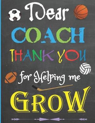 Book cover for Dear Coach, Thank You For Helping Me Grow