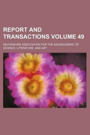 Cover of Report and Transactions Volume 49