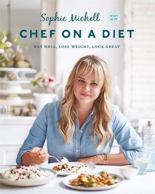 Book cover for Chef on a Diet: Loving Your Body and Your Food