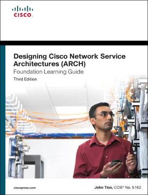 Book cover for Designing Cisco Network Service Architectures (ARCH) Foundation Learning Guide