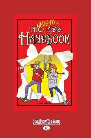 Cover of The Naughty Kids Handbook