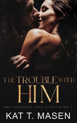 Book cover for The Trouble With Him