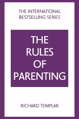 Cover of Rules of Parenting, The: A Personal Code for Bringing Up Happy, Confident Children