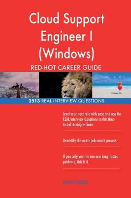 Book cover for Cloud Support Engineer I (Windows) RED-HOT Career; 2513 REAL Interview Questions