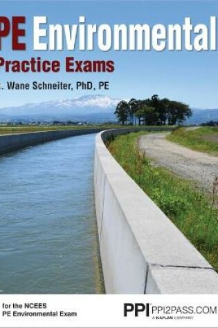 Cover of Ppi Pe Environmental Practice Exams - Mock Practice Exams for the Pe Environmental Exam