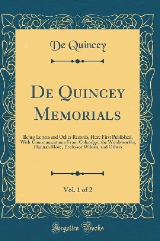 Cover of de Quincey Memorials, Vol. 1 of 2