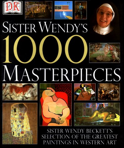 Book cover for Sister Wendy's 1000 Masterpieces