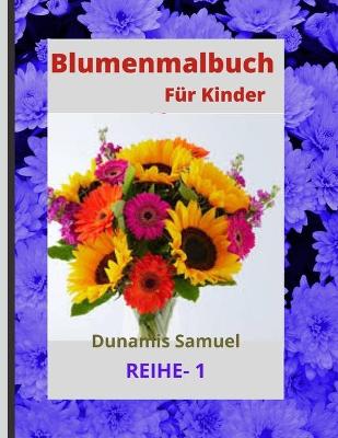 Cover of Blumenmalbuch Fur Kinder