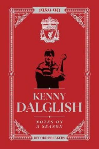 Cover of Kenny Dalglish: Notes On A Season