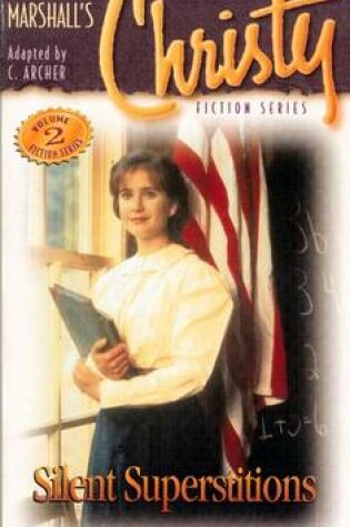 Cover of Christy Series: Silent Superstitions