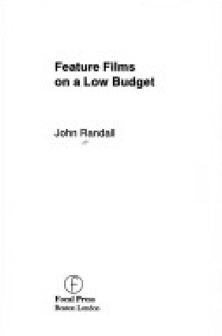 Cover of Feature Films on a Low Budget