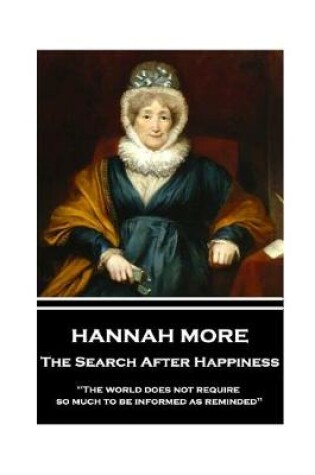 Cover of Hannah More - The Search After Happiness