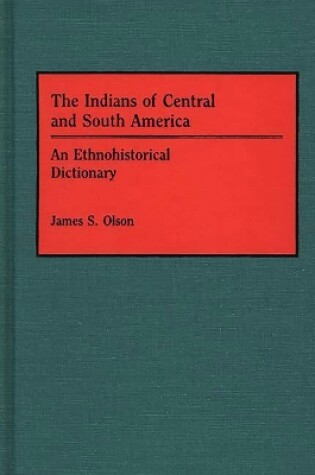 Cover of The Indians of Central and South America