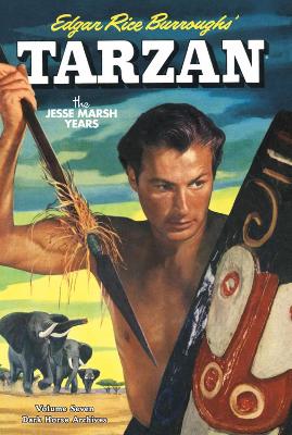 Book cover for Tarzan Archives: The Jesse Marsh Years Volume 7
