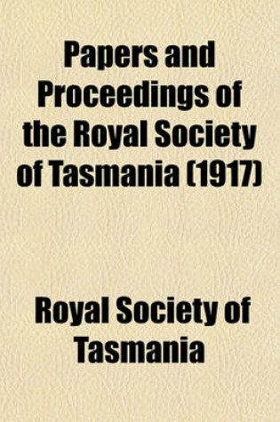 Cover of Papers and Proceedings of the Royal Society of Tasmania (1917)