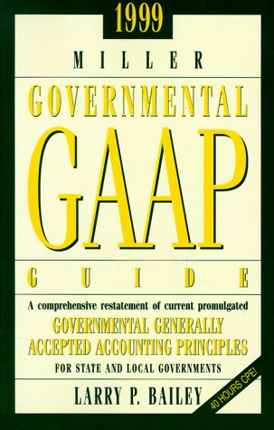 Book cover for Bailey 1999 Miller Govermental Gaap Guide